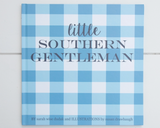 'Little Southern Gentleman' book

This adorable book is perfect for your favorite Southern gentleman. Featuring a little boy and her friends, this book is designed to help our boys be respectful, be Christ-like, be thankful for, be humble, be mindful of, be brave, and to be a Southern gentleman. This book makes for a great baby shower gift.
